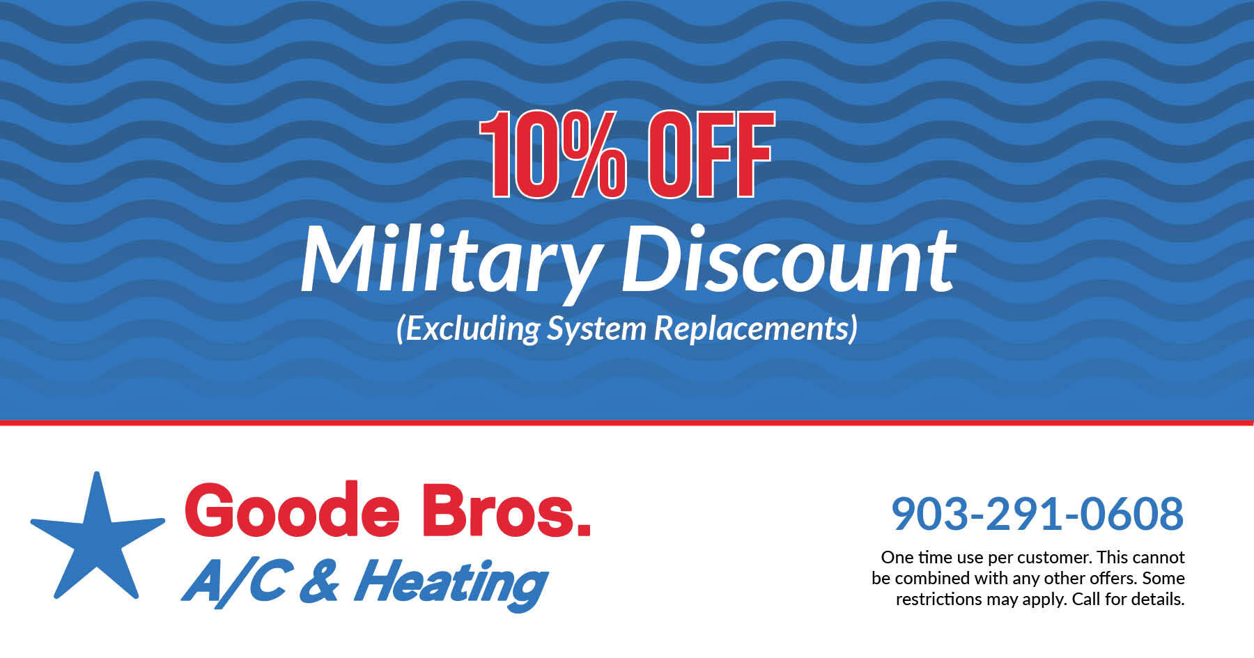 10% Off Military Discount. Excluding System Replacements. Coupon. Goode Bros AC heating.